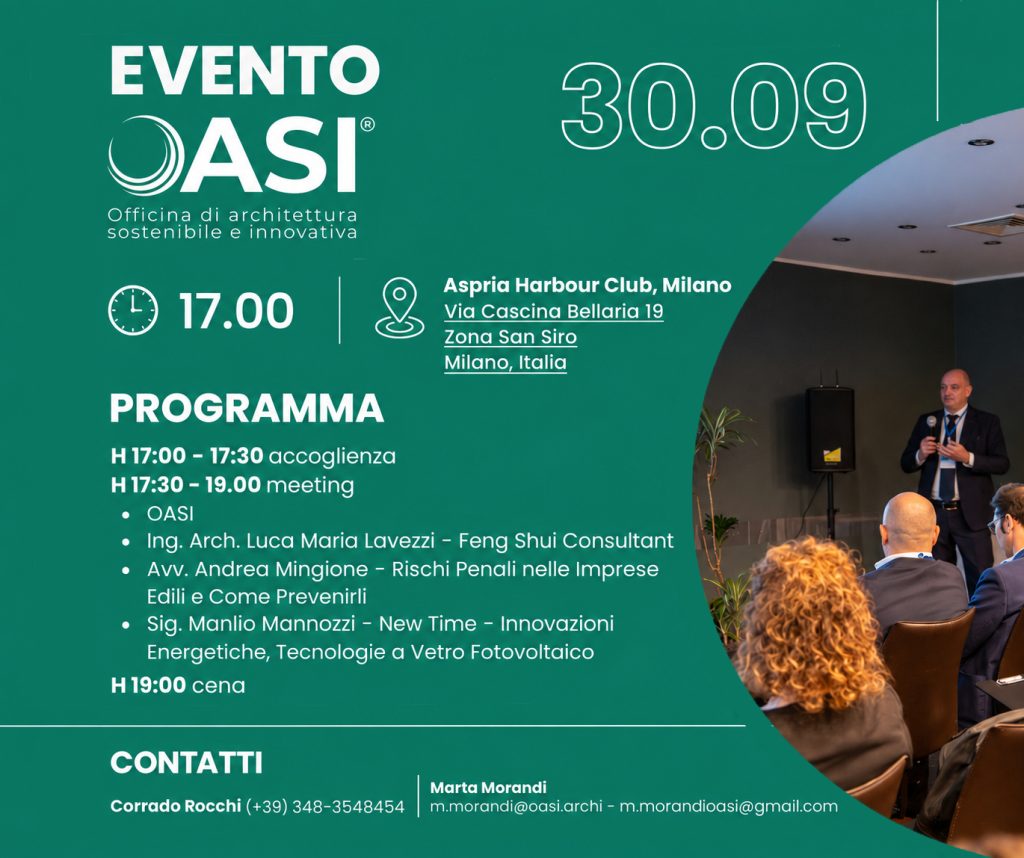 Il 30 settembre sarò tra i relatori dell’evento OASI a Milano, con un intervento sul Feng Shui applicato alla progettazione degli spazi.